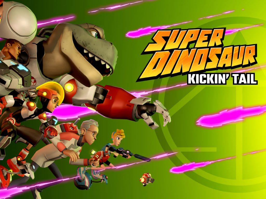 Super Dinosaur: Kickin' Tail