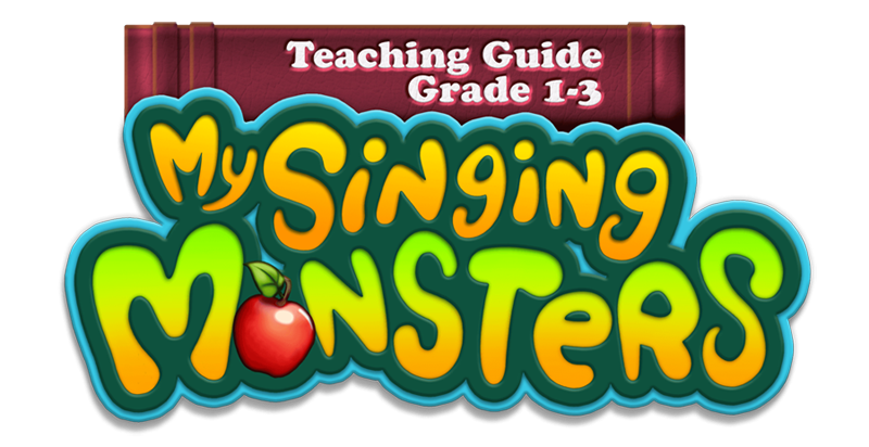 Teaching Guide Grade 1-3: My Singing Monsters